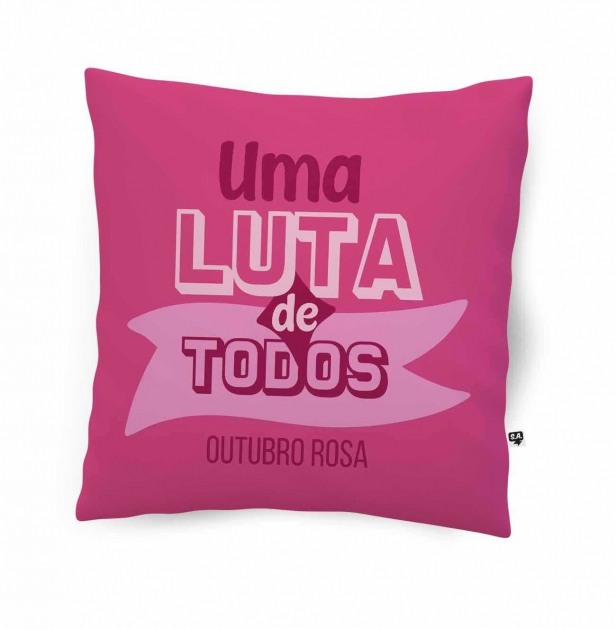 Almofada Outubro Rosa Uma Luta De Todos 