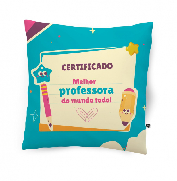 Almofada Personalizada Dia Dos Professores -  Certificado Melhor Professora Do Mundo Todo