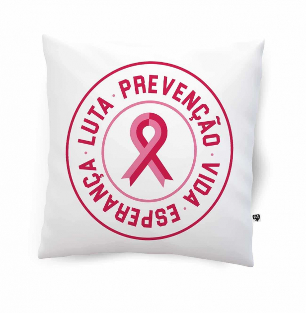 Almofada Personalizada Outubro Rosa Luta Prevenção Vida Esperança