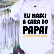 Body Dia Dos Pais Eu Nasci A Cara Do Papai