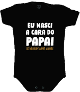 Body Dia Dos Pais Eu Nasci A Cara Do Papai