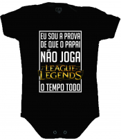 Body Divertido Sou A Prova Que O Papai Não Joga Lol O Tempo Todo 