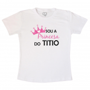 Body Ou Camiseta Princesinha Do Titio 