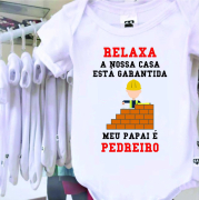 Body Relaxa Meu Papai É Pedreiro