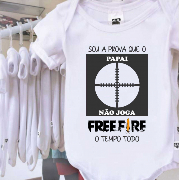 Body Sou A Prova Que O Papai Não Joga Free Fire O Tempo Todo