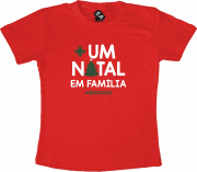 Camiseta + 1 Natal Em Familia 