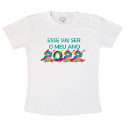 Camiseta Adulta 2022 Vai Ser O Meu Ano 