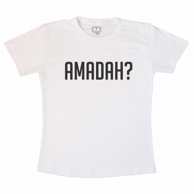 Camiseta Adulta  Amadah?