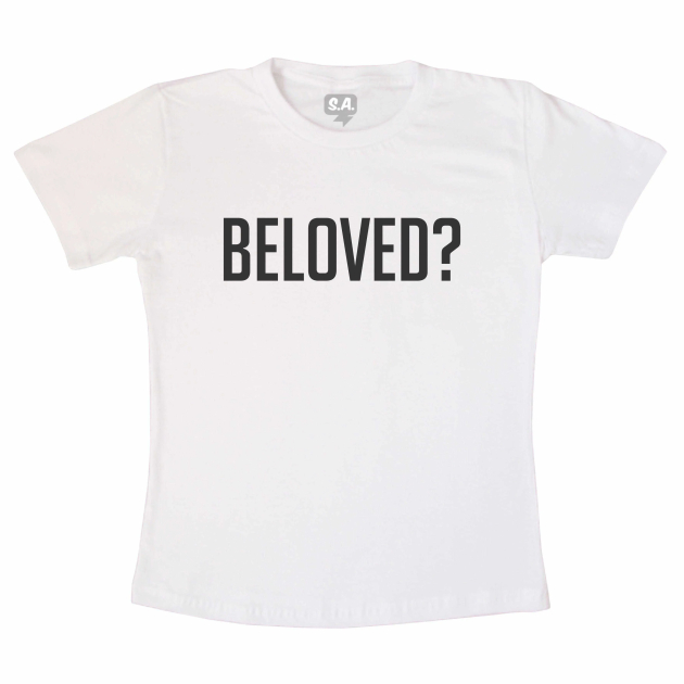 Camiseta Adulta  Beloved?