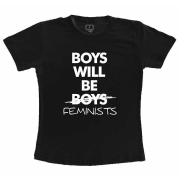 Camiseta Adulta Boys Will Be Boys Feminists