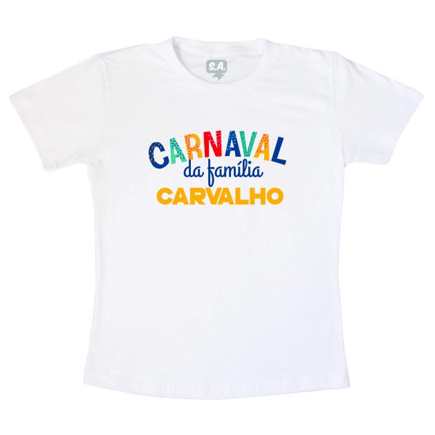 Camiseta Adulto Carnaval Em Familia Com  Nome