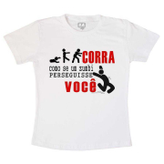 Camiseta Adulta Corra Como Se Um Zumbi Perseguisse Você