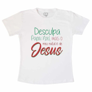 Camiseta Adulta Desculpa Papai Noel