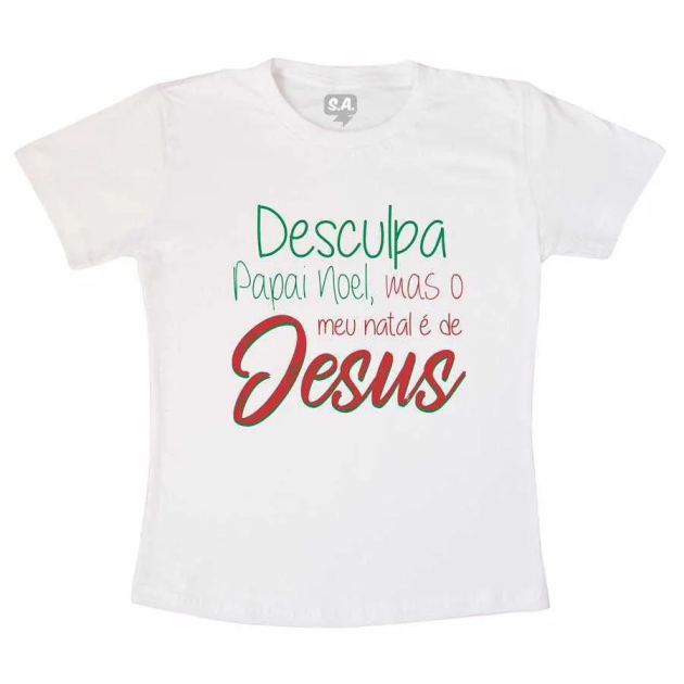 Camiseta Adulta Desculpa Papai Noel