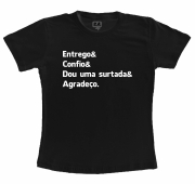 Camiseta Adulta Entrego Confio Surto e Agradeço