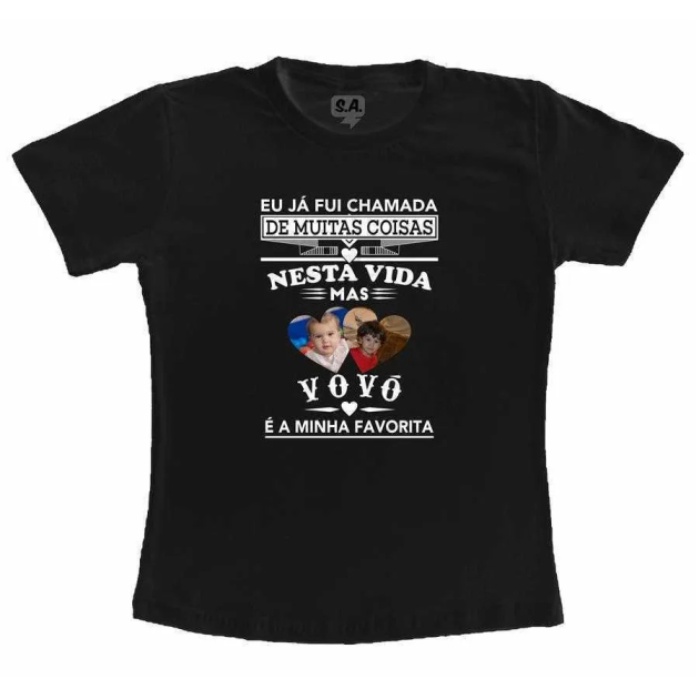 Camiseta Adulta Eu Já Fui Chamada De Muitas Coisas Nesta Vida Mais Vovó É A Minha Favorita