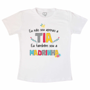 Camiseta Adulta - Eu Não Sou Apenas Tia 