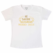 Camiseta Adulta  Fé, Saúde, Alegrias 2022