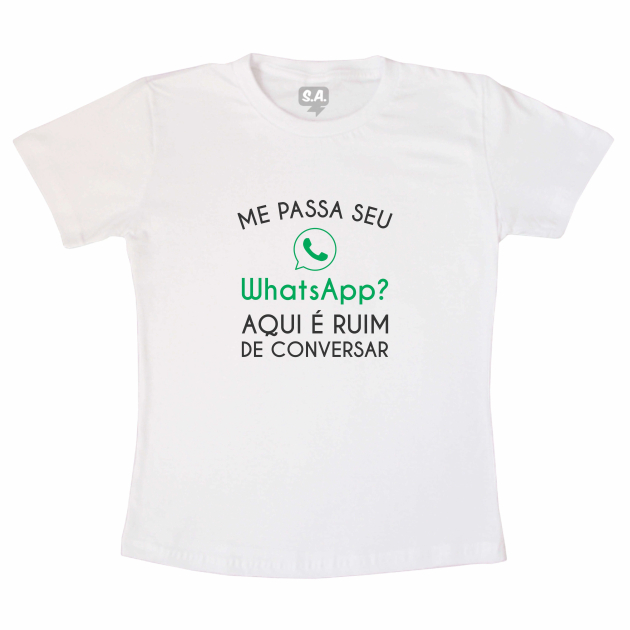 Camiseta Adulta Me Passa o Seu Whatsapp