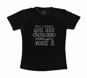 Camiseta Adulta Preta Seja A Pessoa Que Seu Cachorro Pensa Que Você É