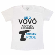 Camiseta Adulta Se o Vovô não pode consertar ninguém pode