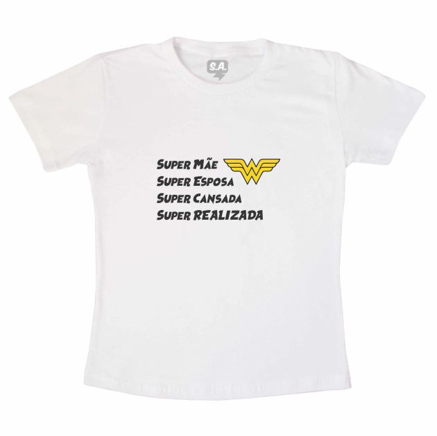 Camiseta Adulta - Super Mãe 