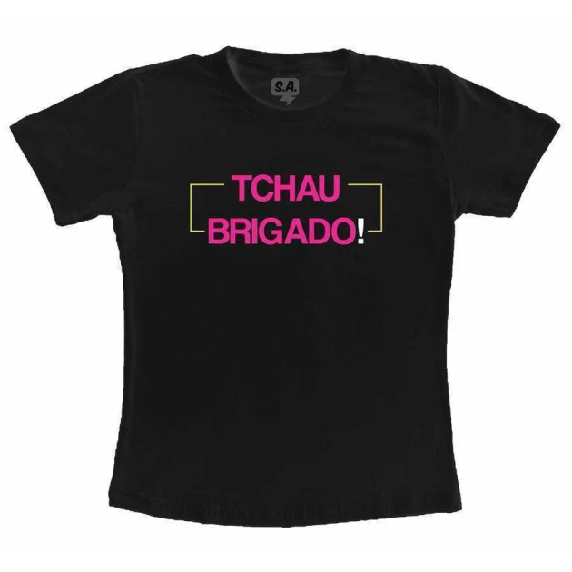 Camiseta Adulta Tchau Brigado