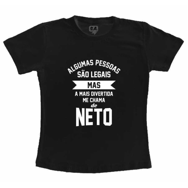 Camiseta Adulto- A mais Divertida me Chama de Neto