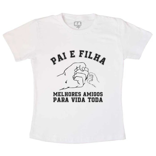 Camiseta Adulto - Pai e Filha Melhores Amigos