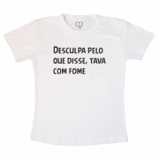 Camiseta Desculpa Que Disse - Branca