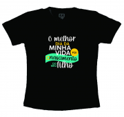Camiseta Dia Dos Pais - O Melhor Dia Da minha Vida  Foi O Nascimento Do Meu Filho 