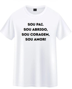 Camiseta Dia Dos Pais - Sou Pai 
