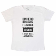 Camiseta Dinheiro Não Compra - Branca