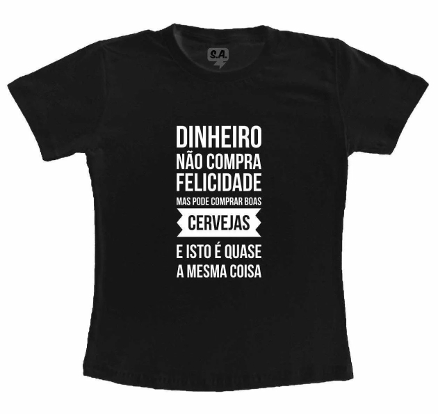 Camiseta Dinheiro Não Compra 