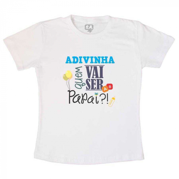 Camiseta Divertida Quem Vai Ser Papai