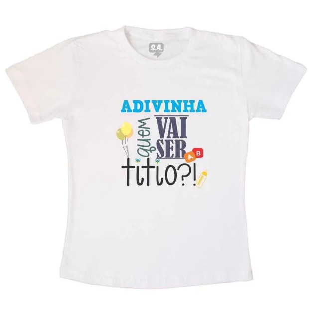 Camiseta Divertida Quem Vai Ser Titio