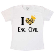 Camiseta Eu Amo Engenharia Civil