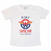 Camiseta Eu Sou Super Mãe