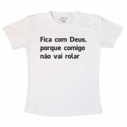 Camiseta Fica com Deus  - Branca