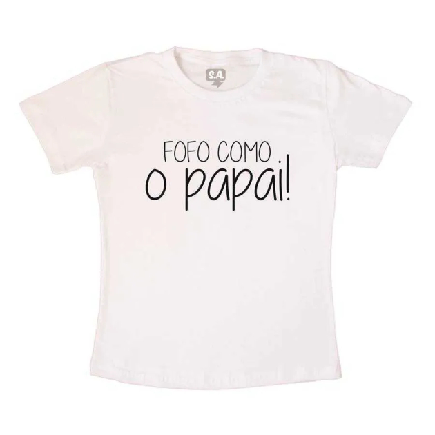 Camiseta Fofo Como o Papai