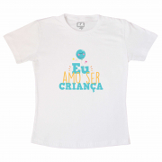 Camiseta Infantil Dia Das Crianças Eu Amo Ser Criança Estampada Em Azul