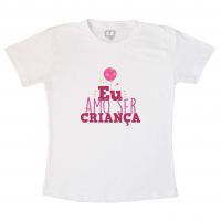 Camiseta Infantil Dia Das Crianças Eu Amo Ser Criança Estampada Em Rosa 
