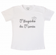 Camiseta Infantil - Milagrinho Da Mamãe 