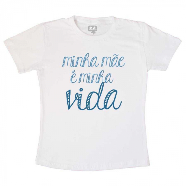 Camiseta Infantil Minha Mãe é minha vida