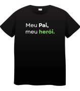 Camiseta Infantil Personalizada Meu Pai, Meu Herói 100% Algodão 