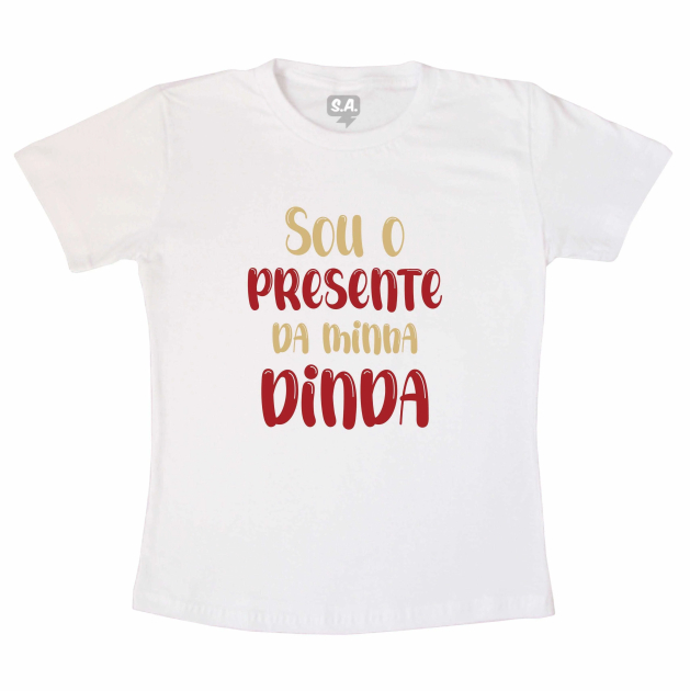 Camiseta  Infantil  Sou O Presente Da Minha Dinda 