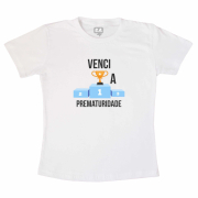 Camiseta Infantil - Venci A Prematuridade 