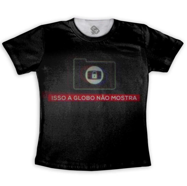 Camiseta Adulta Isso a Globo Não Mostra