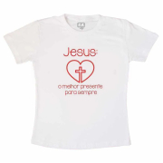 Camisetinha Jesus Presente