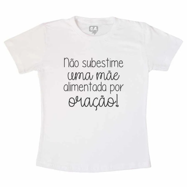 Camiseta Não Subestime Uma Mãe